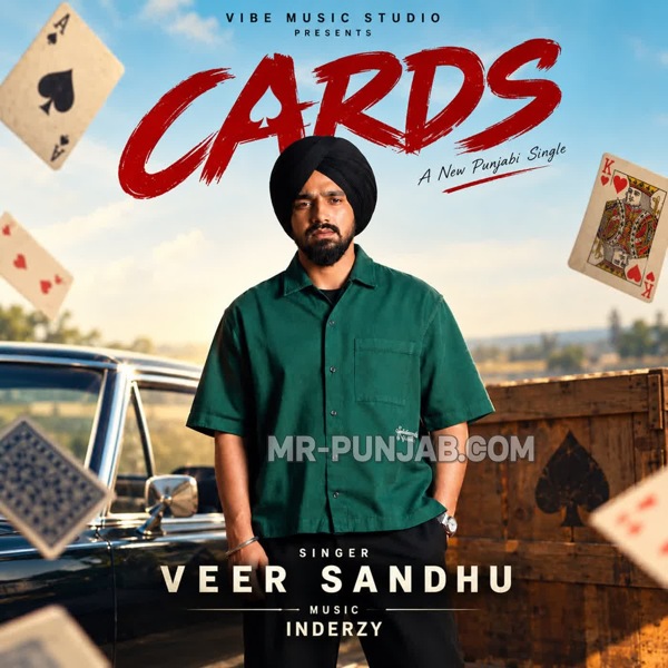 Cards Veer Sandhu Mp3 Song Download - Mr-Punjab