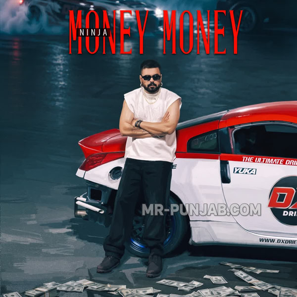 Money Money Ninja Mp3 Song Download - Mr-Punjab