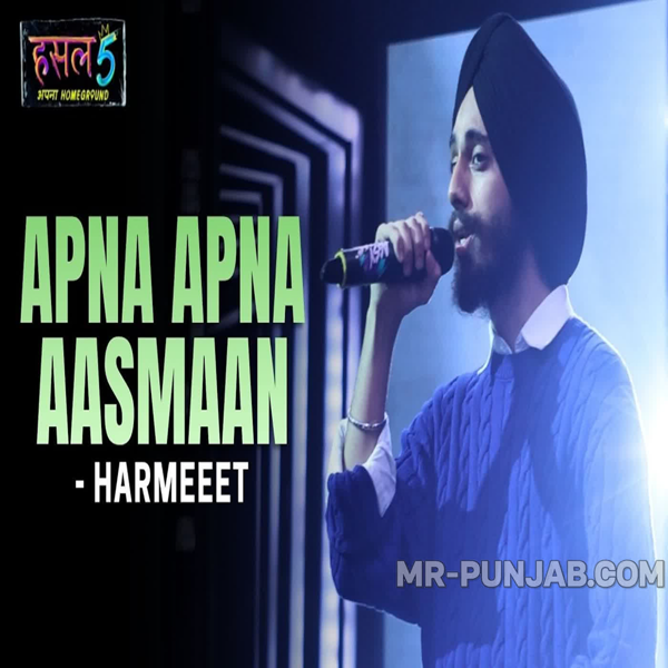 Apna Apna Aasmaan harmeeet Mp3 Song Download - Mr-Punjab