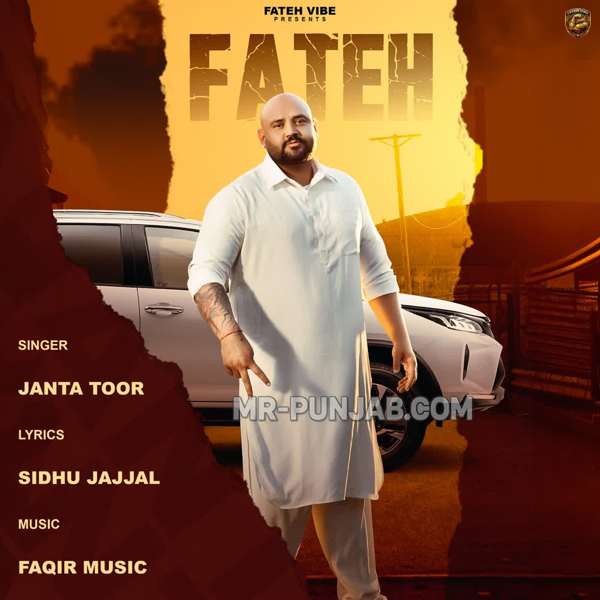 Fateh Janta Toor Mp3 Song Download - Mr-Punjab