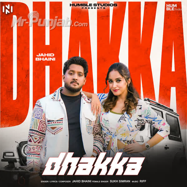 Dhakka Jahid Bhaini Mp3 Song Download - Mr-Punjab