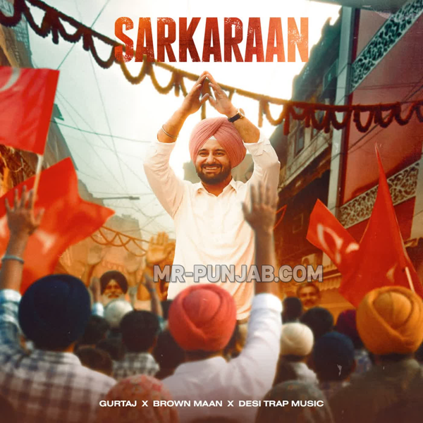 Sarkaraan Gurtaj Mp3 Song Download - Mr-Punjab