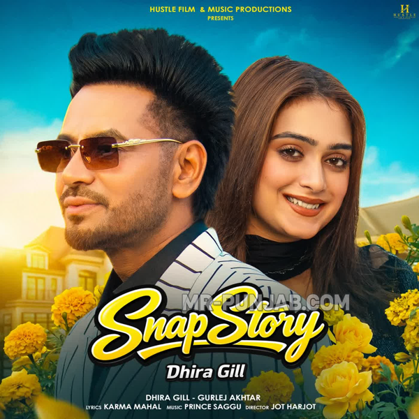 Snap Story Dhira Gill Mp3 Song Download - Mr-Punjab