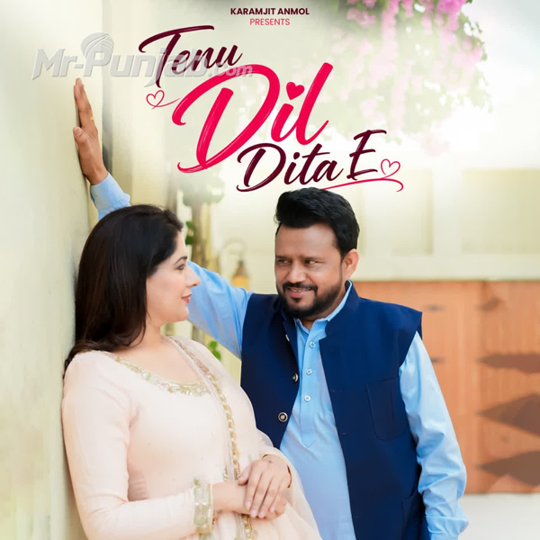 Tenu Dil Dita E Karamjit Anmol Mp3 Song Download - Mr-Punjab