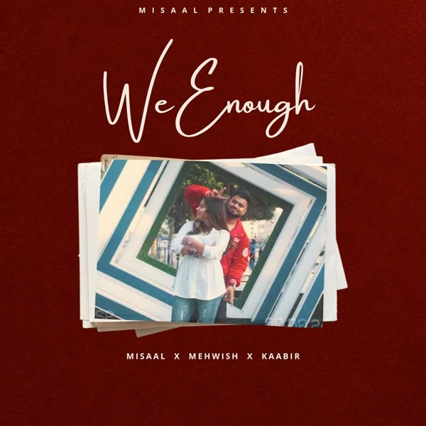 We Enough Misaal Mp3 Song Download - Mr-Punjab