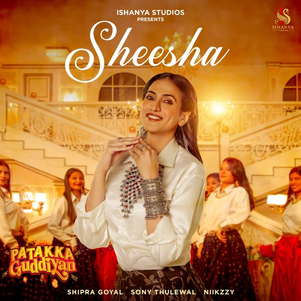 Sheesha Shipra Goyal Mp3 Song Download - Mr-Punjab