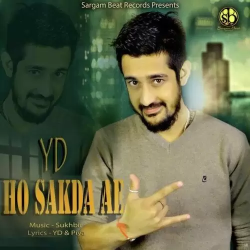 Ho Sakda Ae YD Mp3 Download Song - Mr-Punjab