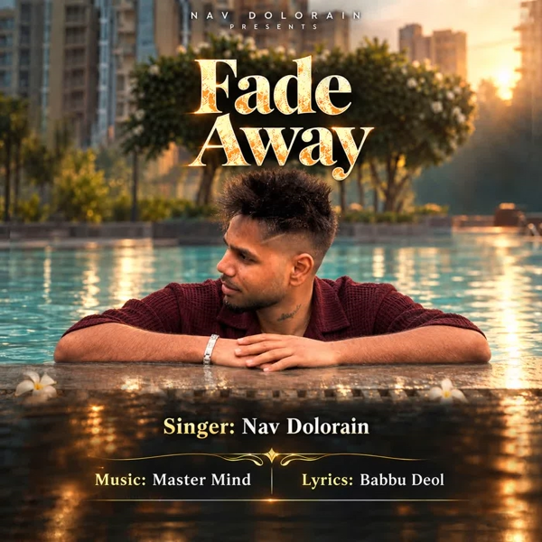 Fade Away Nav Dolorain Mp3 Song Download - Mr-Punjab