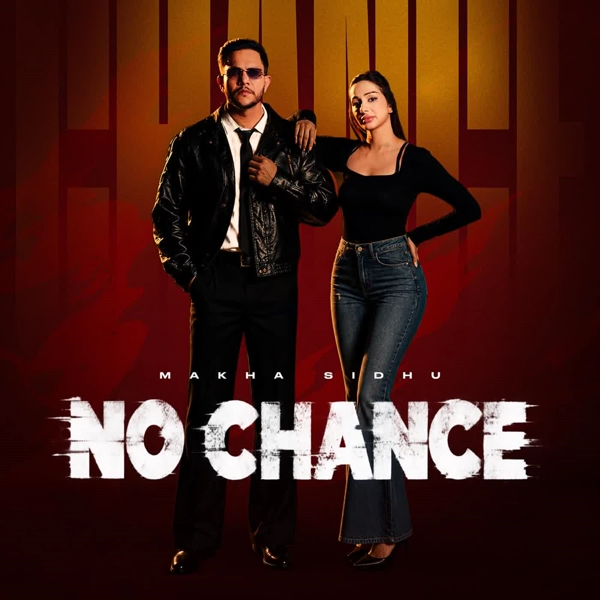No Chance Makha Sidhu Mp3 Song Download - Mr-Punjab