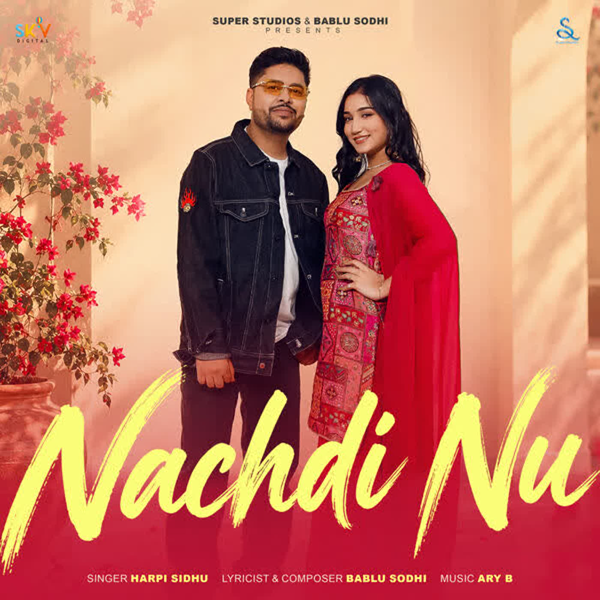 Nachdi Nu Harpi Sidhu Mp3 Song Download - Mr-Punjab