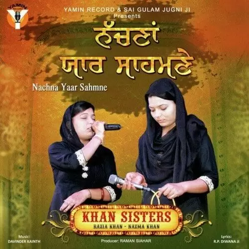 Nachna Yaar Sahmne Khan Sisters Mp3 Download Song - Mr-Punjab