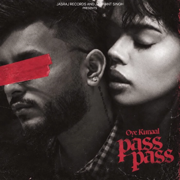 Pass Pass Oye Kunaal Mp3 Song Download - Mr-Punjab
