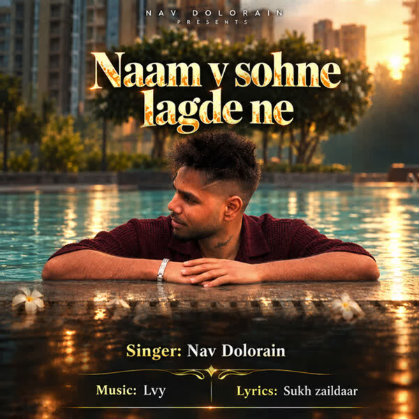 Naam V Sohne Lagde Ne Nav Dolorain Mp3 Song Download - Mr-Punjab
