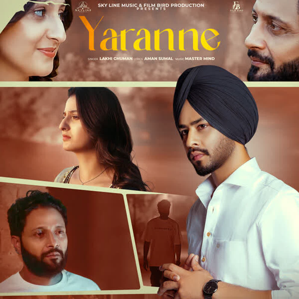 Yaranne Lakhi Ghuman Mp3 Song Download - Mr-Punjab