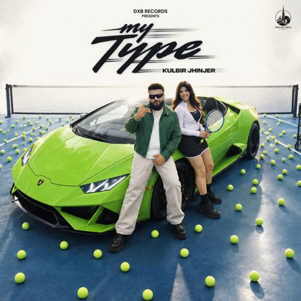 My Type Kulbir Jhinjer Mp3 Song Download - Mr-Punjab