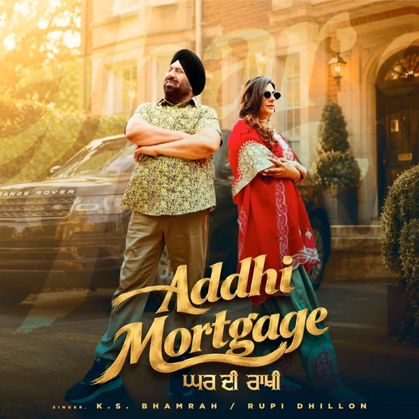 Addhi Mortgage Rupi Dhillon Mp3 Song Download - Mr-Punjab