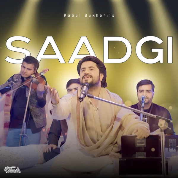 Saadgi Kabul Bukhari Mp3 Song Download - Mr-Punjab