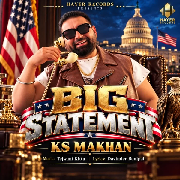 Big Statement KS Makhan Mp3 Song Download - Mr-Punjab