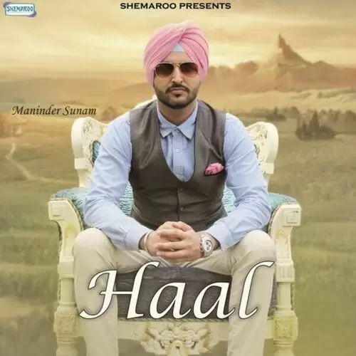 Haal Maninder Sunam Mp3 Download Song - Mr-Punjab