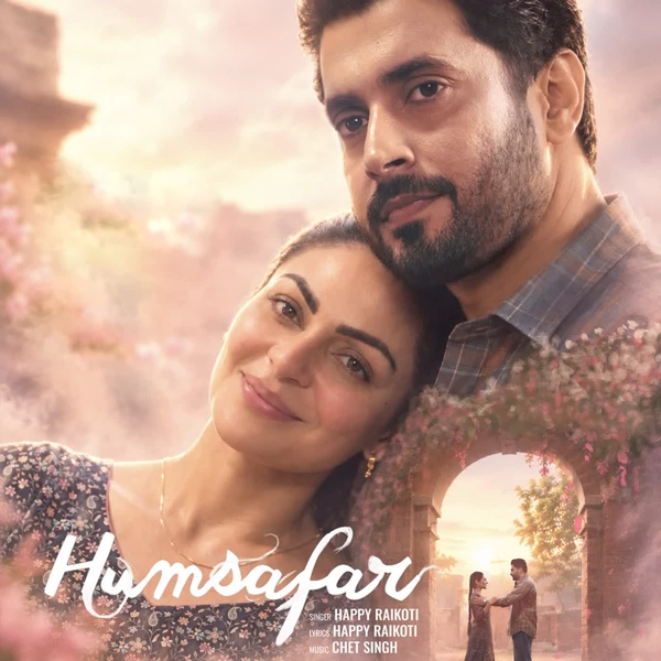 Humsafar Happy Raikoti Mp3 Song Download - Mr-Punjab