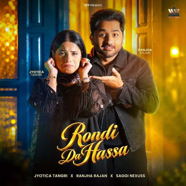 Rondi Da Hassa Jyotica Tangri Mp3 Song Download - Mr-Punjab