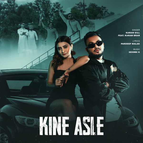 Kine Asle Karam Gill Mp3 Song Download - Mr-Punjab