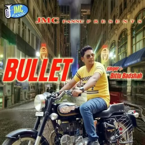 Bullet Bittu Badshah Mp3 Download Song - Mr-Punjab