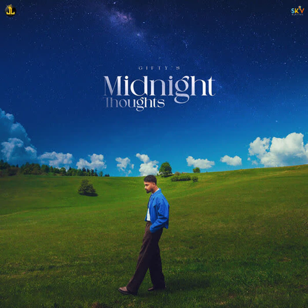 Midnight Thoughts Gifty Mp3 Song Download - Mr-Punjab