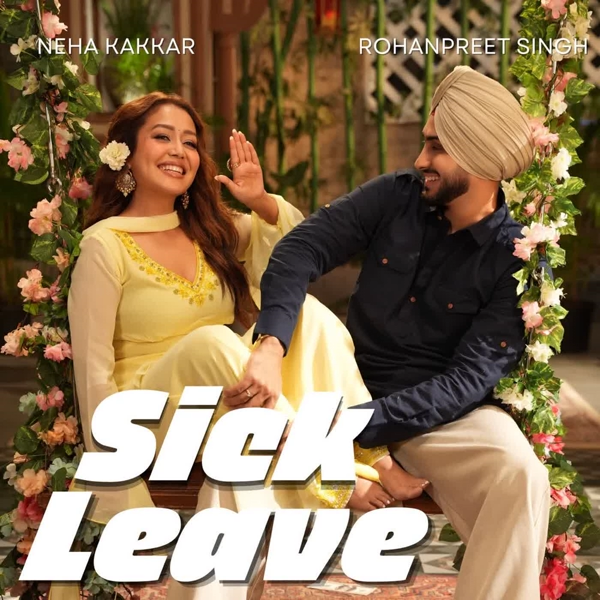 Sick Leave Neha Kakkar Mp3 Song Download - Mr-Punjab