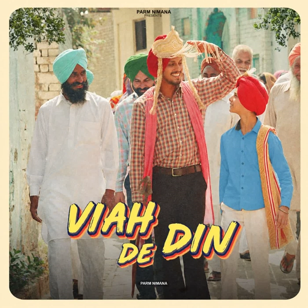 Viah De Din Parm Nimana Mp3 Song Download - Mr-Punjab