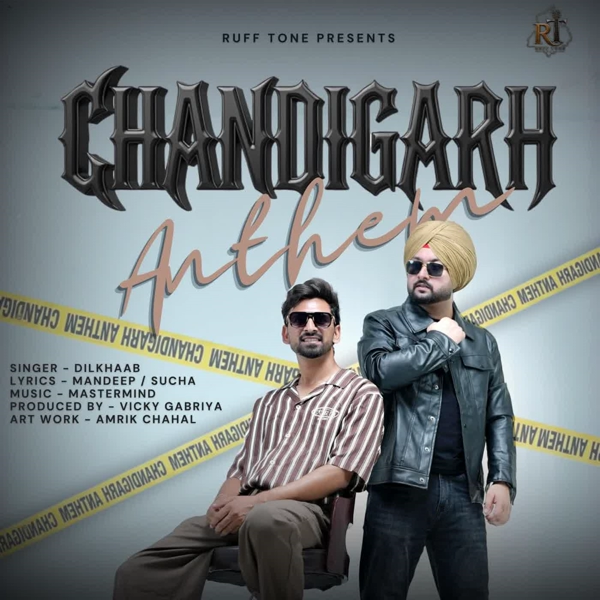 Chandigarh Anthem Dilkhaab Mp3 Song Download - Mr-Punjab
