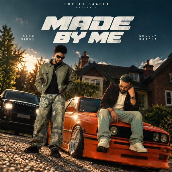Made By Me Shelly Baadla Mp3 Song Download - Mr-Punjab