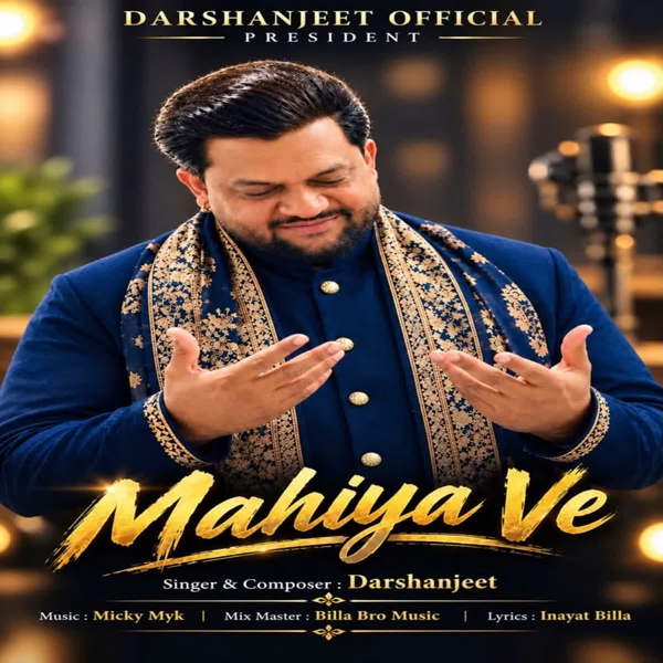 Mahiya Ve Darshanjeet Mp3 Song Download - Mr-Punjab