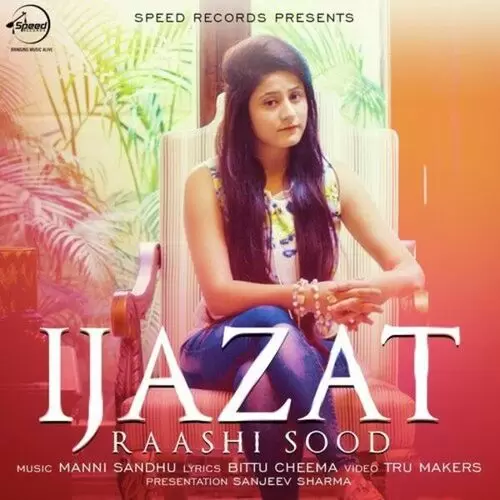 Ijazat Raashi Sood Mp3 Download Song - Mr-Punjab