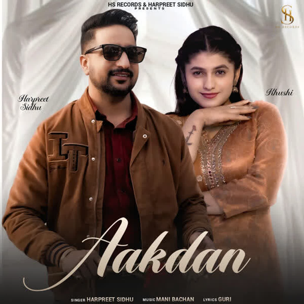 Aakdan Harpreet Sidhu Mp3 Song Download - Mr-Punjab