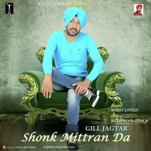 Shonk Mitran Da Gill Jagtar Mp3 Download Song - Mr-Punjab