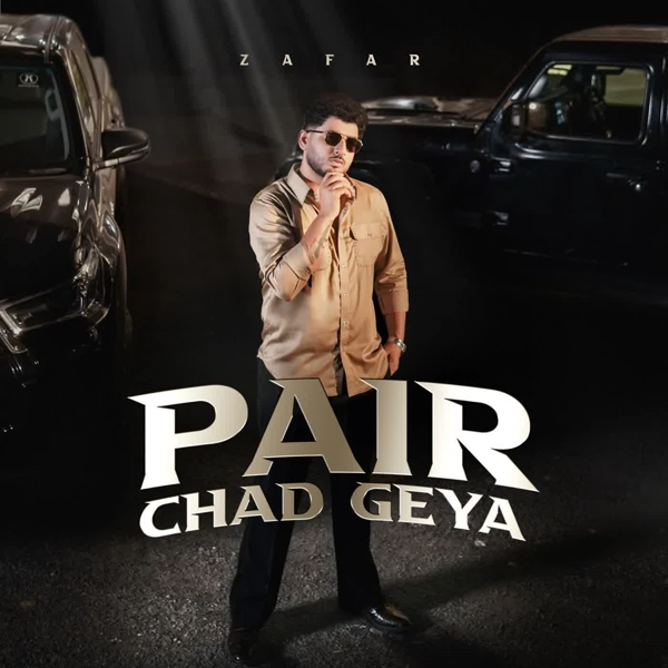 Pair Chad Geya Zafar Mp3 Song Download - Mr-Punjab