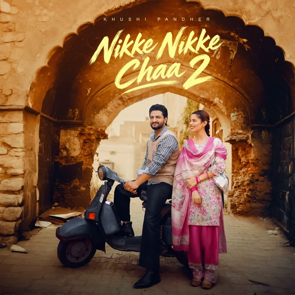 Nikke Nikke Chaa 2 Khushi Pandher Mp3 Song Download - Mr-Punjab