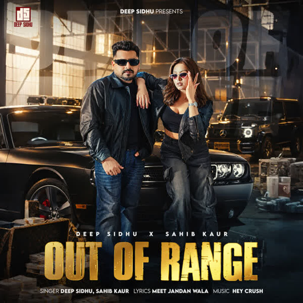 Out of Range Deep Sidhu Mp3 Song Download - Mr-Punjab