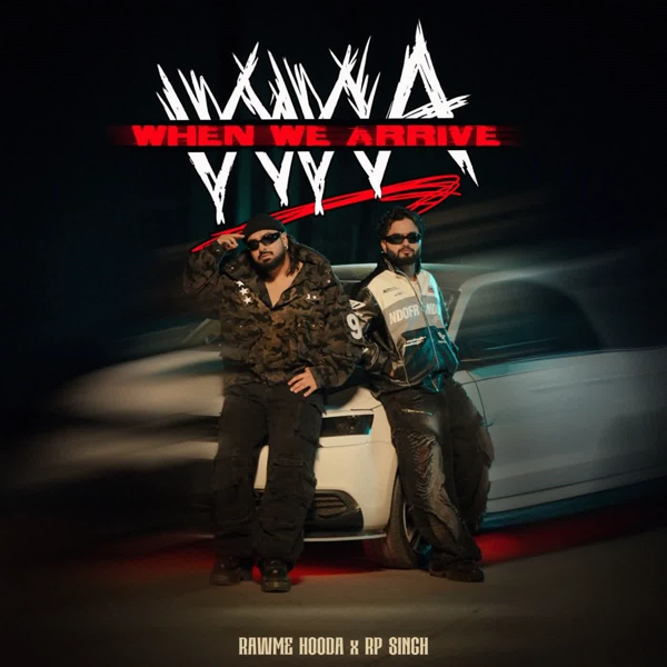 WWA - When We Arrive Rawme Hooda Mp3 Song Download - Mr-Punjab