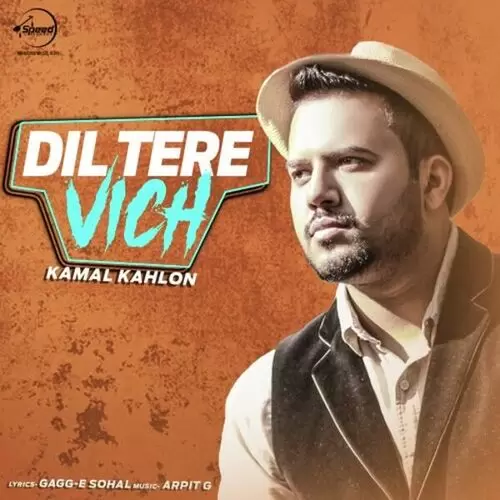 Dil Tere Vich Kamal Kahlon Mp3 Download Song - Mr-Punjab