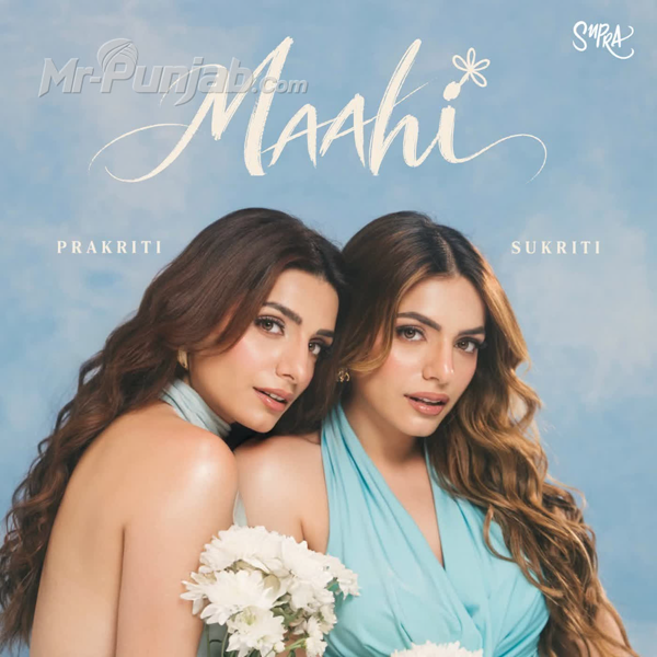 Maahi Prakriti Kakar Mp3 Song Download - Mr-Punjab