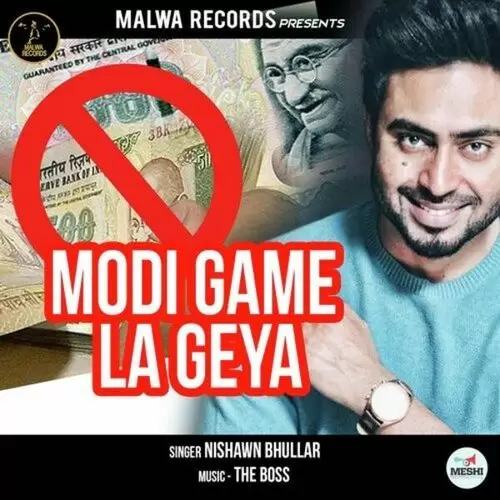 Modi Game La Geya Nishawn Bhullar Mp3 Download Song - Mr-Punjab