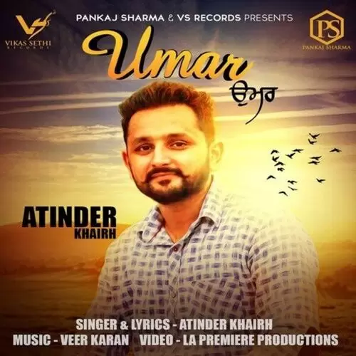 Umar Atinder Khairh Mp3 Download Song - Mr-Punjab