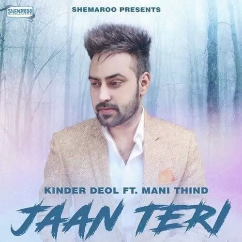 Jaan Teri Kinder Deol Mp3 Download Song - Mr-Punjab