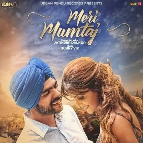 Meri Mumtaz Jatinder Dalhor Mp3 Download Song - Mr-Punjab