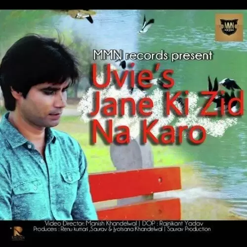 Jane Ki Zid Na Karo Uvie Mp3 Download Song - Mr-Punjab