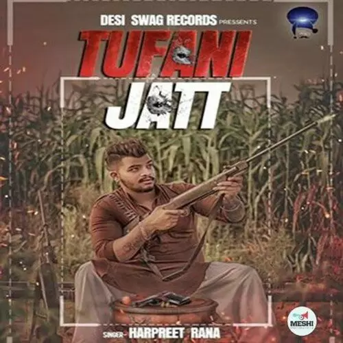 Tufani Jatt Harpreet Rana Mp3 Download Song - Mr-Punjab