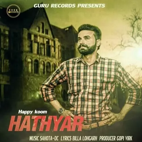 Hathyar Happy Koom Mp3 Download Song - Mr-Punjab