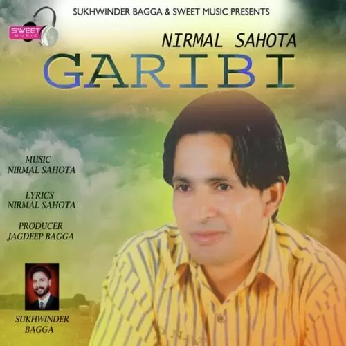 Garibi Nirmal Sahota Mp3 Download Song - Mr-Punjab